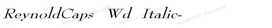 ReynoldCaps Wd Italic字体转换